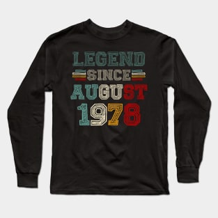 45 Years Old Legend Since August 1978 45th Birthday Long Sleeve T-Shirt